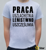 Koszulka Męska Praca uszlachetnia...